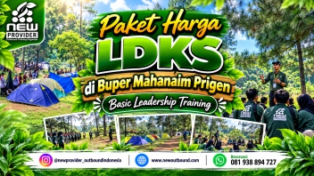 Paket Harga LDKS Trawas di Buper Mahanaim Prigen