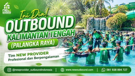 Outbound Kalimantan Tengah